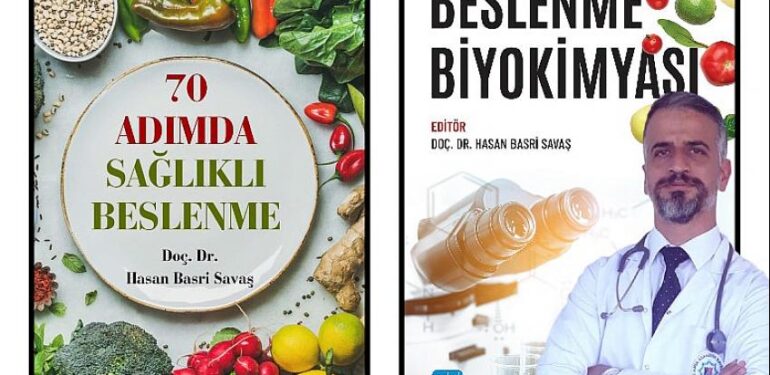 Savaş,’70 Adımda Sağlıklı Beslenme’ ve ‘Beslenme Biyokimyası’ kitaplarını yayınladı