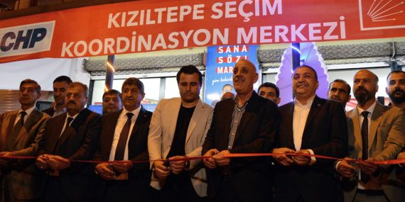 CHP Kızıltepe seçim koordinasyon merkezinin açılışı yapıldı