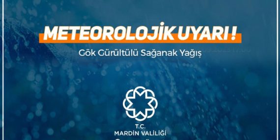 Meteoroloji ve Valilikten kuvvetli sağanak yağış uyarısı