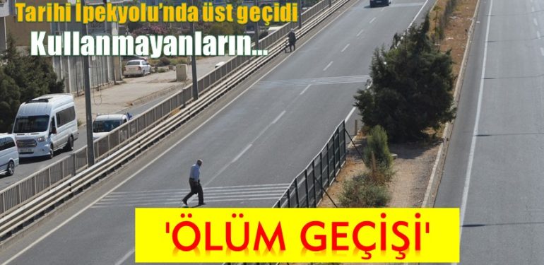 İpekyolu’nda yayalar üst geçit yerine ‘ölüm geçişi’ni tercih ediyor!