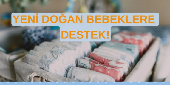 Yeni Doğan Bebeklere Destek