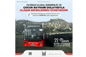 23 Nisan’da Büyükşehir Araçlarında Toplu Ulaşım Ücretsiz