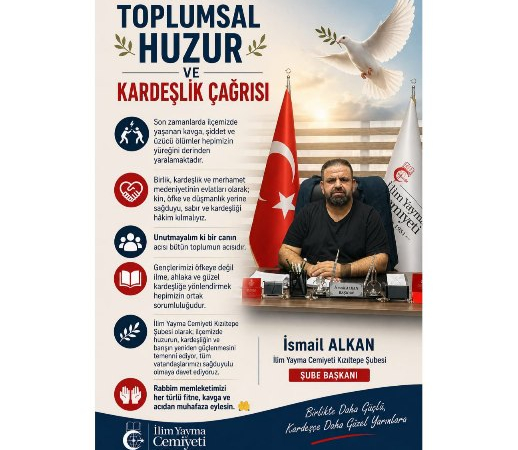 Toplumsal Huzur ve Kardeşlik Çağrısı! 