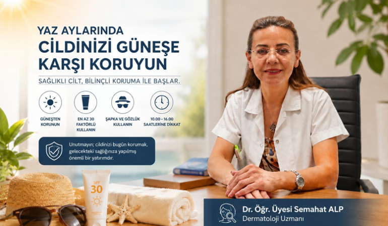 Yaz Aylarında Cilt Sağlığını Korumak İçin Uzmanından Önemli Uyarılar