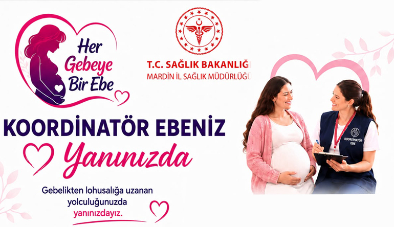 Sağlıkta, ‘Her Gebeye Bir Ebe’ uygulaması